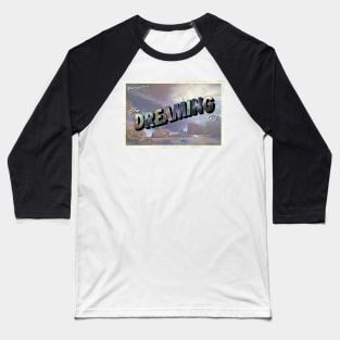 D2 greetings from the Dreaming City Baseball T-Shirt